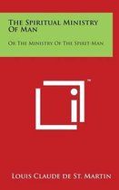 The Spiritual Ministry of Man