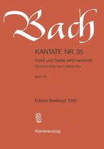 Kantate 35 Geist und Seele