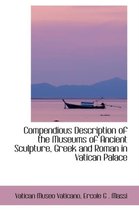 Compendious Description of the Museums of Ancient Sculpture, Greek and Roman in Vatican Palace