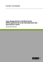 Lage, Baugeschichte und Wirkung des Weltkriegsdenkmals in der Sekundarstufe I des Gymnasiums Lehrte