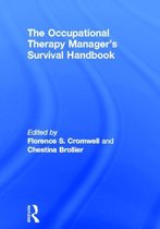 Occupational Therapy Managers Survival Handbook