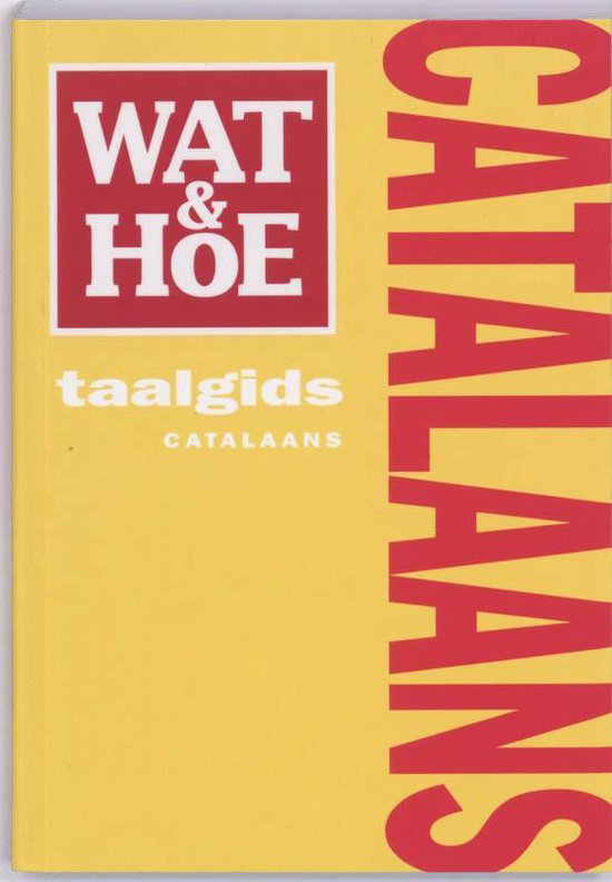 Cover van het boek 'Wat & Hoe taalgids Catalaans'