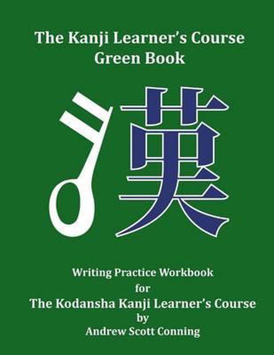 The Kanji Learner's Course-The Kanji Learner's Course Green  ... - cover