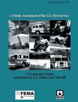 A Needs Assessment of the U.S. Fire Service