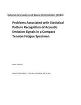 Problems Associated with Statistical Pattern Recognition of Acoustic Emission Signals in a Compact Tension Fatigue Specimen