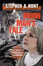 Agatha Witchley Mysteries 3 - The Moon Man's Tale