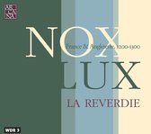 La Reverdie - Nox-Lux / France-Angleterre 1200-13 (CD)