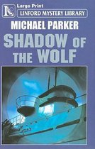 Shadow Of The Wolf