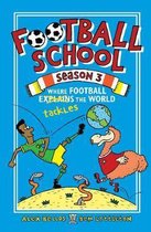 Football School Season 3 Where Football Explains the World