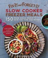 Fix-It and Forget-It - Fix-It and Forget-It Slow Cooker Freezer Meals