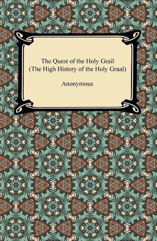 The Quest of the Holy Grail (The High History of the Holy Gr ... - cover