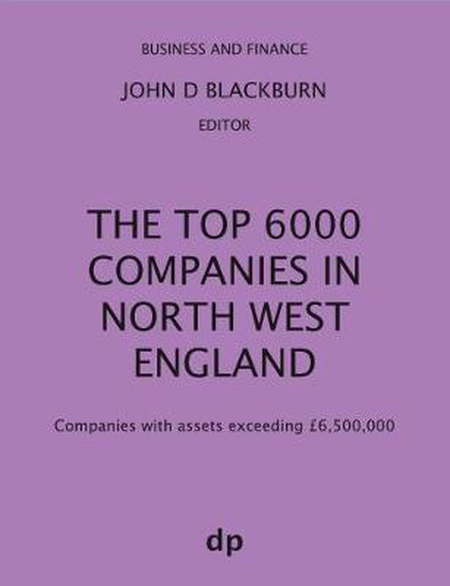 The Top 6000 Companies in North West England - Dellam Publishing Limited