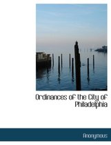 Ordinances of the City of Philadelphia