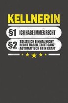 Kellnerin 1 Ich Habe Immer Recht 2 Sollte Ich Einmal Nicht Recht Haben, Tritt Ganz Automatisch 1 In Kraft