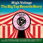 High Voltage - The Big Top Records Story