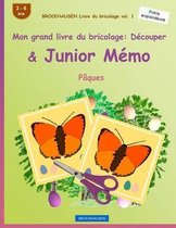 BROCKHAUSEN Livre du bricolage vol. 1 - Mon grand livre du bricolage: Decouper & Junior Memo