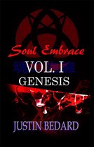 Soul Embrace Volume I: Genesis (Two-Part Collection)