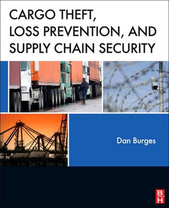 Cargo Theft, Loss Prevention, and Supply Chain Security - cover
