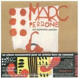 Marc Perrone - Son Ephemere Passion (CD)