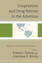 Security in the Americas in the Twenty-First Century - Cooperation and Drug Policies in the Americas