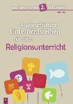 Mini-Reihen für das 2. Schuljahr - Ausgearbeitete Unterrichtsreihen für den Religionsunterricht