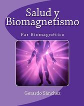 Salud Y Biomagnetismo