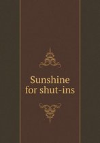 Sunshine for shut-ins