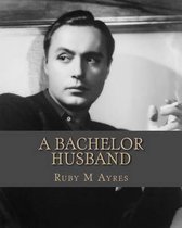 A Bachelor Husband