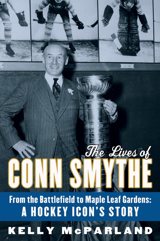 The Lives of Conn Smythe - cover