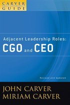 J-B Carver Board Governance Series 42 - A Carver Policy Governance Guide, Adjacent Leadership Roles