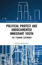 InterAmerican Research: Contact, Communication, Conflict - Political Protest and Undocumented Immigrant Youth