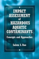 Impact Assessment of Hazardous Aquatic Contaminants