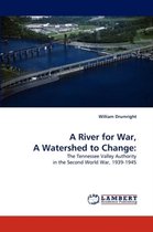 A River for War, A Watershed to Change