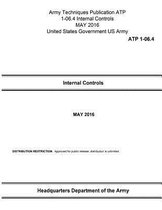 Army Techniques Publication ATP 1-06.4 Internal Controls MAY 2016