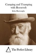 Camping and Tramping with Roosevelt
