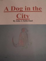 A Dog in the City By John A Sutherland