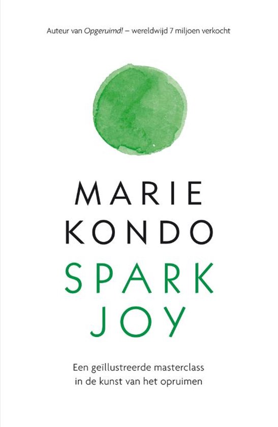 Spark Joy – Marie Kondo