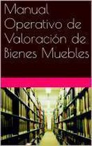 Manual Operativo de Valoración de Bienes Muebles