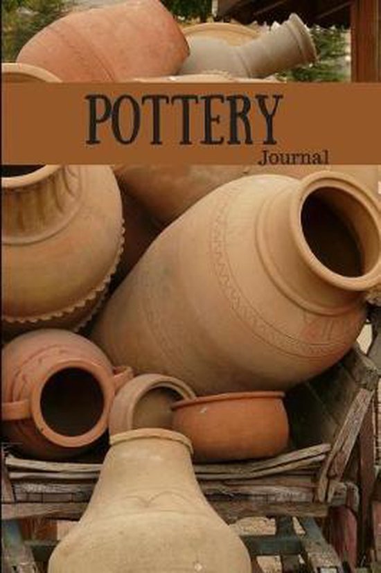 Pottery Journal, Keepsakes Journals 9781720037606 Boeken