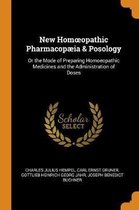 New Homoeopathic Pharmacop ia & Posology