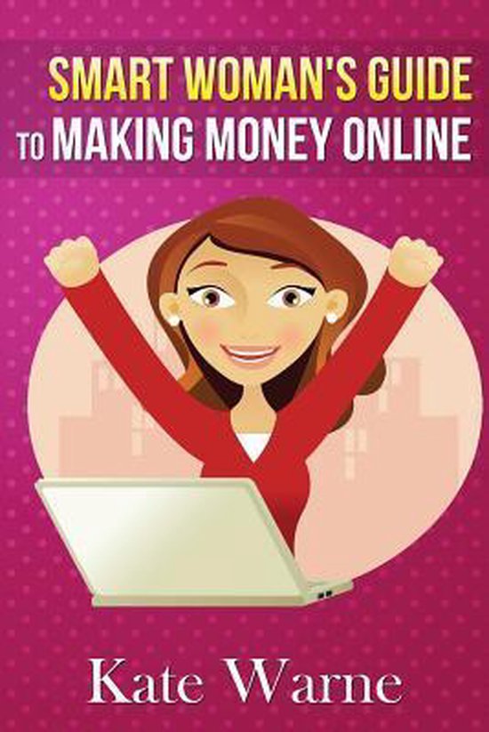 Smart Woman's Guide to Making Money Online - cover