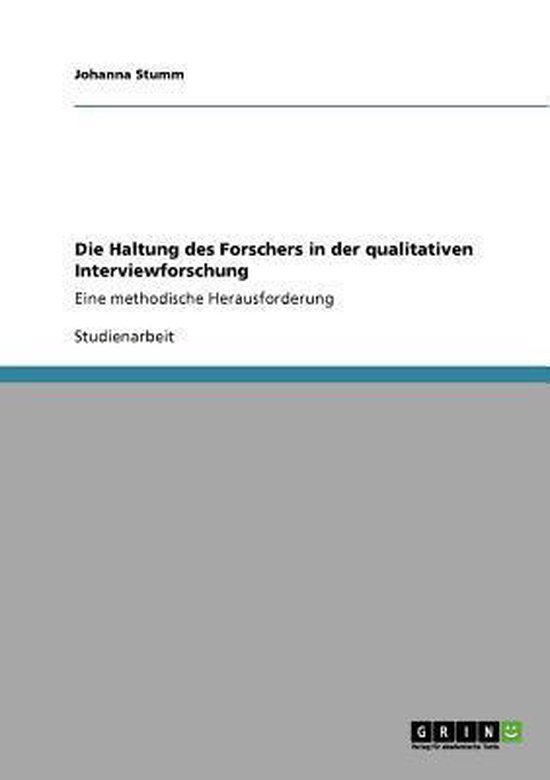 Die Haltung des Forschers in der qualitativen Interviewforsc ... - cover