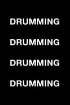 Drumming Drumming Drumming Drumming