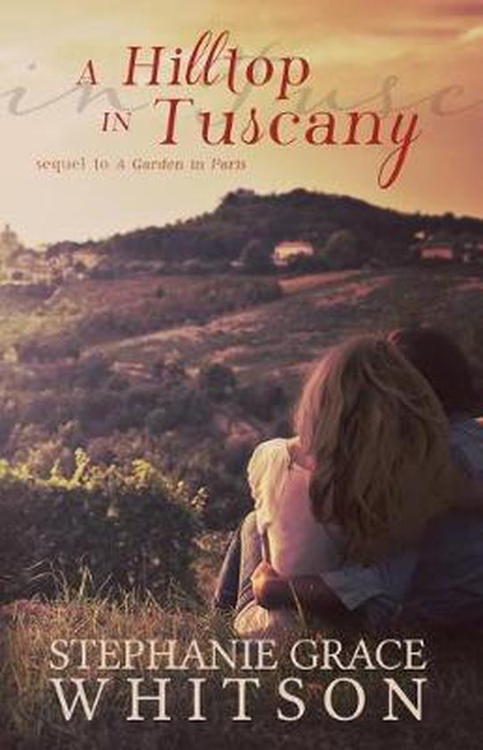 A Hilltop in Tuscany - cover