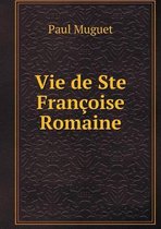 Vie de Ste Francoise Romaine