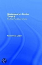 Shakespeare's Festive Tragedy