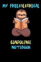 My Philoslothical Condolence Notebook