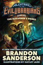 Alcatraz Versus the Evil Librarians 2 - The Scrivener's Bones