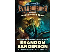 Alcatraz Versus the Evil Librarians 2 - The Scrivener's Bones