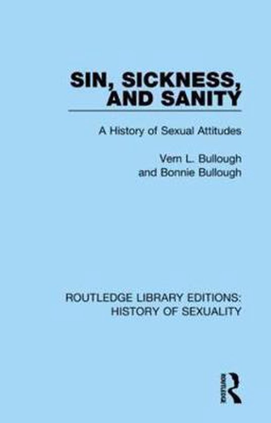 Routledge Library Editions: History of Sexuality- Sin, Sickn ... - cover
